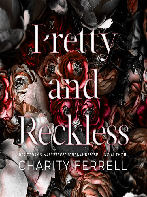 Title details for Pretty and Reckless by Charity Ferrell - Wait list